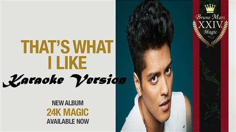 Bruno Mars Thats What I Like Karaoke Version Video Dailymotion