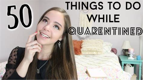 50 Things To Do While In Quarantine When You Are Bored Youtube