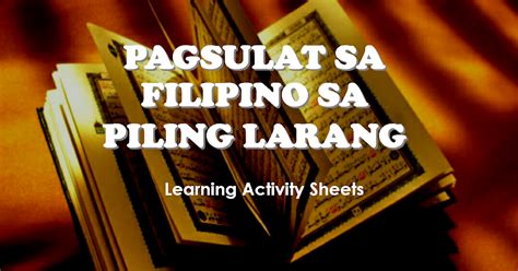 Piling Larang Mod3 Practice Material Pagsulat Sa Filipino Sa Piling