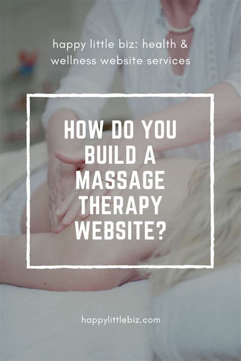 Creating A Successful Massage Therapy Website Happy Little Biz Massage Therapy Business