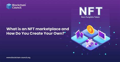 What Is An Nft Marketplace And How Do You Create Your Own 2022