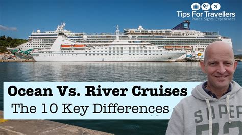 Ocean Vs River Cruises 10 Differences Everyone Ought To Know Youtube