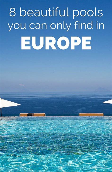 8 Beautiful Hotel Pools You Can Only Find In Europe