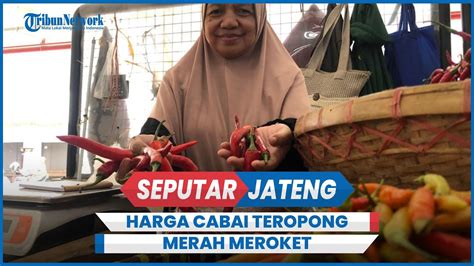 Harga Cabai Teropong Merah Di Semarang Meroket Lebihi Rawit Merah