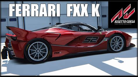 Assetto Corsa Ferrari FXX K Tripl3 Pack DLC YouTube