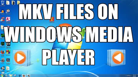 How To Play Mkv Files On Windows Media Player Easy Youtube