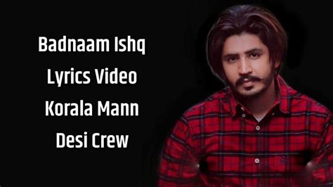 Badnam Ishq Lyrics Korala Maan Latest Punjabi Song 2020 Youtube