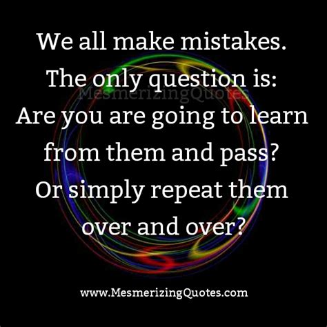 We All Make Mistakes Mesmerizing Quotes