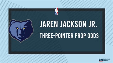 Jaren Jackson Jr Player Props Three Pointer Props And Odds Vs The
