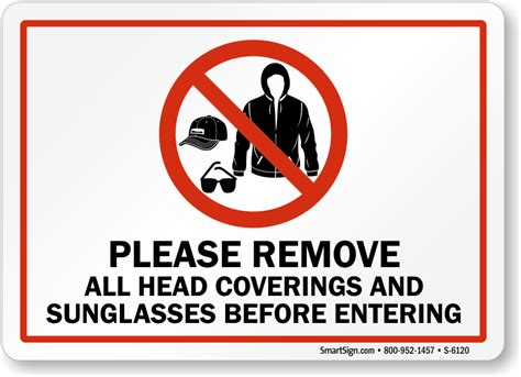 Please Remove All Head Covering And Sunglasses Sign Sku S 6120