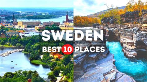 Amazing Places To Visit In Sweden Best Places To Visit In Sweden
