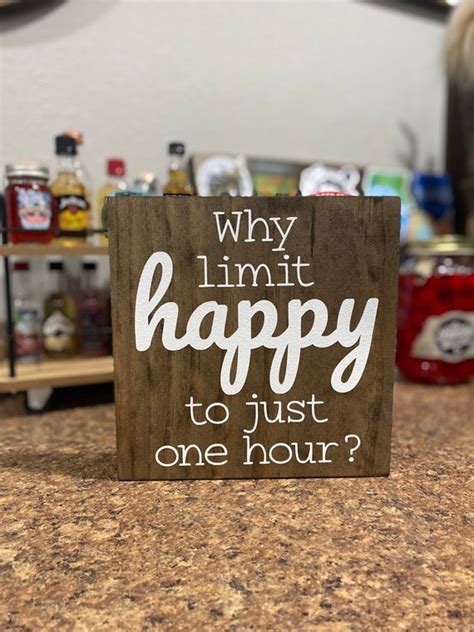 Why Limit Happy To Just One Hour Happy Hour Sign Bar Etsy