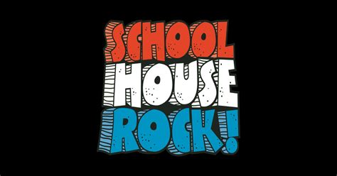 Schoolhouse Rock Schoolhouse Rock Sticker Teepublic