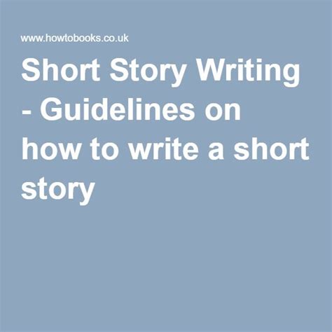 Short Story Writing Guidelines On How To Write A Short Story