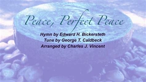 Peace Perfect Peace Presbyterian Hymnal 487 Youtube