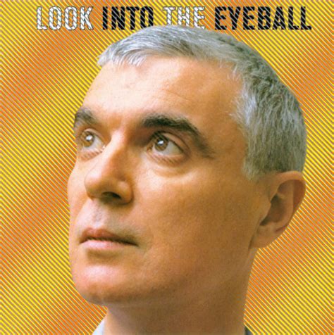 David Byrne Look Into The Eyeball Reviews