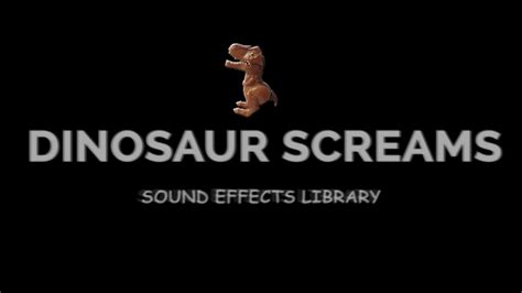 Dinosaur Screams Sound Effects Library Youtube