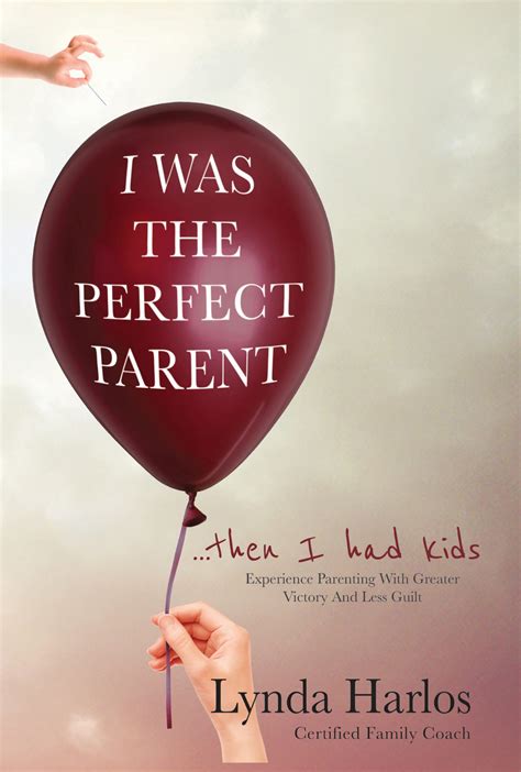 I Was The Perfect Parentthen I Had Kids Parenting Book Best