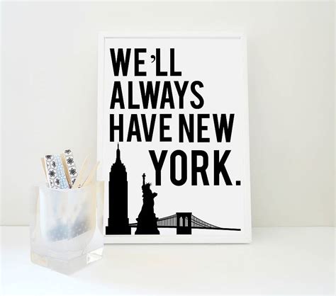Well Always Have New York Art Print By Sacred And Profane Designs
