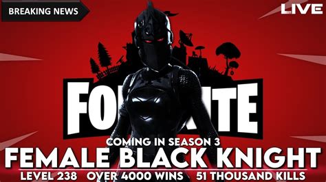 Fortnite Battle Royale Female Black Knight Coming In Season 3 Youtube