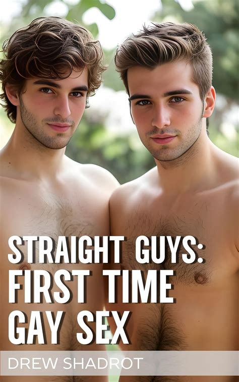 Amazon Co Jp Straight Guys First Time Gay Sex Stories Straight Guys First Time Gay Sex