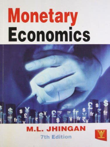 Monetary Economics 7e Jhingan M L 9788182813830 Abebooks