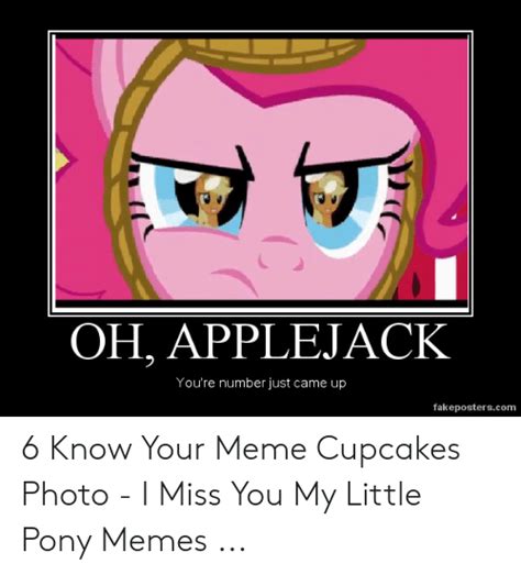 Oh Applejack Youre Number Just Came Up Fakeposterscomm 6 Know Your