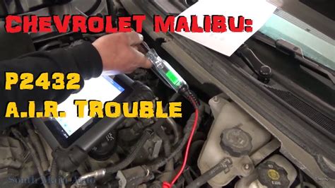 Chevrolet Malibu P2432 Secondary Air Injection System Youtube