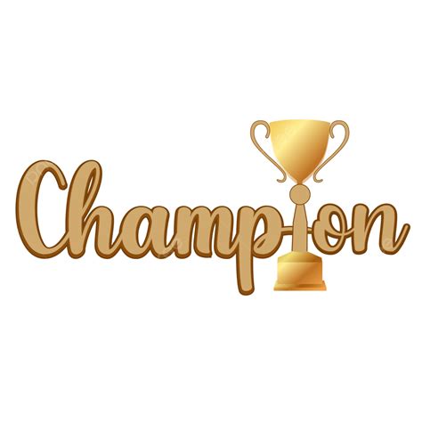 Trophy Award Champion Vector Png Images Champion Text With Trophy