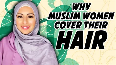 why muslim women cover their hair shorts youtube