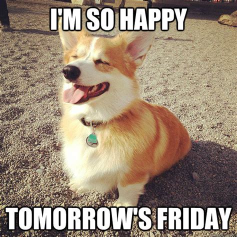 Im So Happy Tomorrows Friday Pictures Photos And Images For