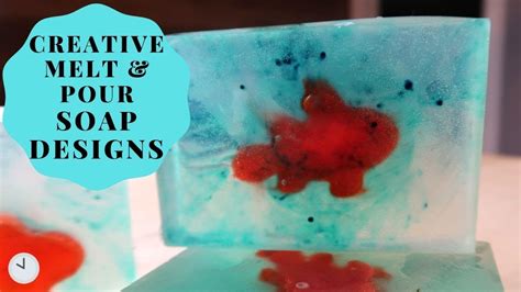 Creative Soap Designs Melt And Pour Soap Diy Youtube