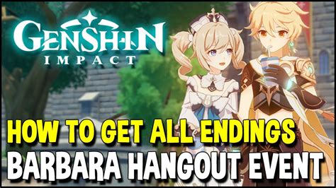 Genshin Impact Barbara Hangout Event Guide How To Get All Endings
