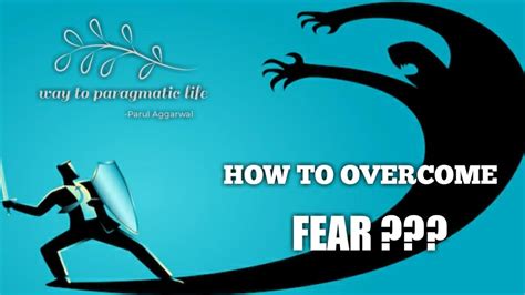 How To Overcome Fear By Parul Aggarwal English Youtube