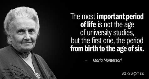 Top 25 Quotes By Maria Montessori Of 321 A Z Quotes