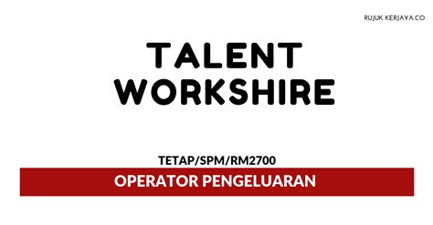 Here is pengeluaran meaning in english Jawatan Kosong Terkini Talent Workshire ~ Operator ...