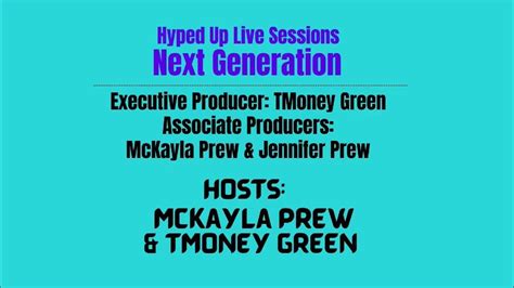 T Money Greens Hyped Up Live Sessions Next Generation Host Mckayla