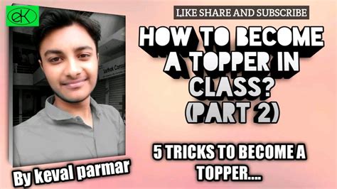 How To Become A Topper In Class Part 2 5 Important Tricks To Become A