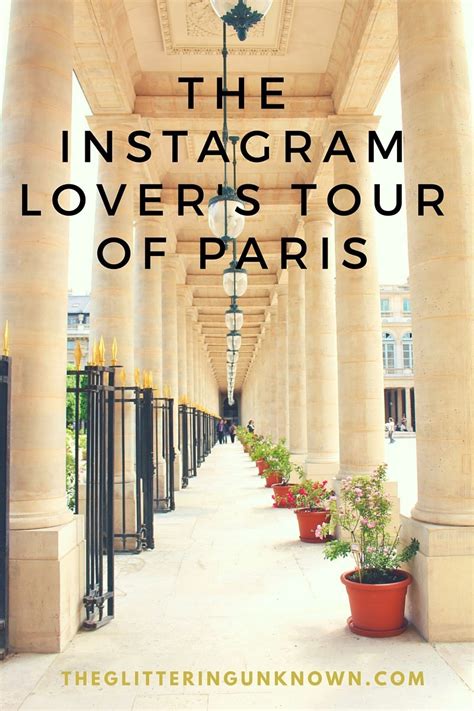 The Instagram Lovers Tour Of Paris The Glittering Unknown