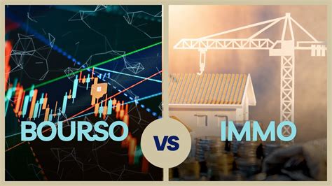 Bourse Vs Immobilier Quel Investissement Choisir YouTube