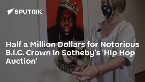 Half A Million Dollars For Notorious Big Crown In Sothebys Hip Hop