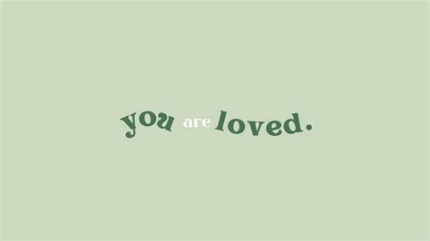 You Are Loved Sage Green Minimalistic Desktop Wallpaper By Joles 🤍