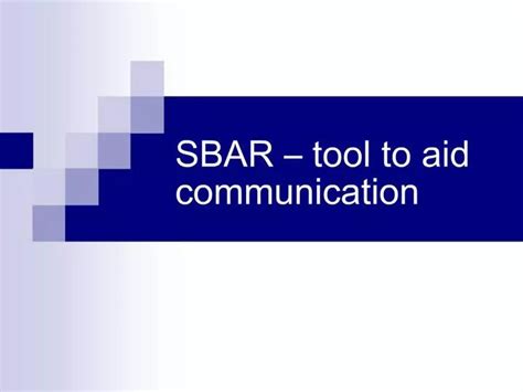 Ppt Sbar Tool To Aid Communication Powerpoint Presentation Free
