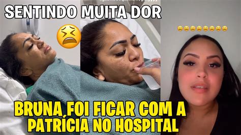 Juliana Priscila Bruna Foi Ficar Com A Patricia No Hospital Juh Conversou Com O MÉdico Youtube