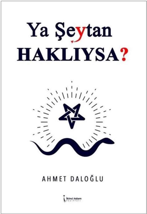 Ya Şeytan Haklıysa Ahmet Daloğlu 9786256465442 Boeken