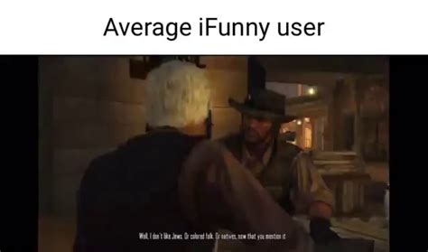 Average Ifunny User Ifunny
