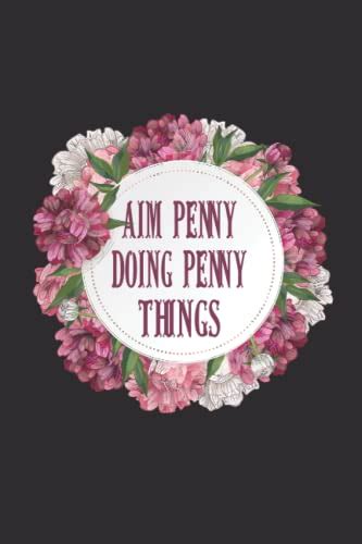 I Am Penny Doing Penny Things Notebook With Name Lined Notebook