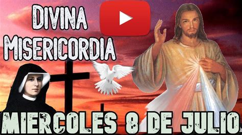 Coronilla De La Divina Misericordia De Hoy 8 De Julio De 2020 Youtube