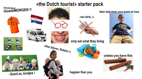 The Dutch Tourist In Other Countries Starter Pack Rstarterpacks