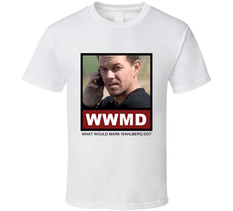 What Would Mark Wahlberg Actor Do Actor T Shirt